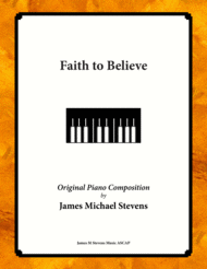 Faith to Believe Sheet Music by James Michael Stevens