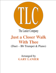 JUST A CLOSER WALK WITH THEE (Duet  Bb Trumpet and Piano/Score and Parts) Sheet Music by Anonymous