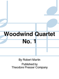 Woodwind Quartet No. 1 Sheet Music by Robert Martin