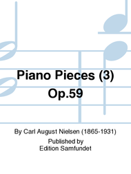 Piano Pieces (3) Op. 59 Sheet Music by Carl August Nielsen