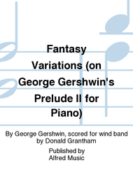 Fantasy Variations (on George Gershwin's Prelude II for Piano) Sheet Music by George Gershwin