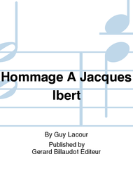 Hommage a Jacques Ibert Sheet Music by Guy Lacour