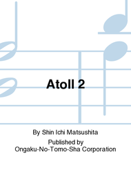 Atoll 2 Sheet Music by Shin Matsushita