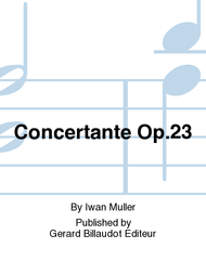 Concertante Op.23 Sheet Music by Iwan Muller
