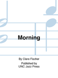 Morning Sheet Music by Clare Fischer