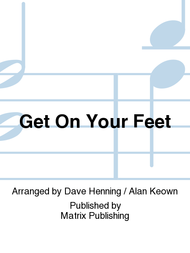 Get On Your Feet Sheet Music by Dave Henning / Alan Keown
