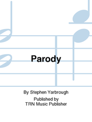 Parody Sheet Music by Stephen Yarbrough
