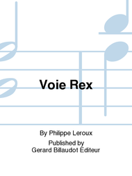 Voie Rex Sheet Music by Philippe Leroux