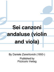 Sei canzoni andaluse (violin and viola) Sheet Music by Daniele Zanettovich