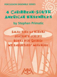 4 Caribbean-South American Ensembles Sheet Music by Stephen Primatic