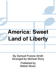 America: Sweet Land of Liberty Sheet Music by Michael Story