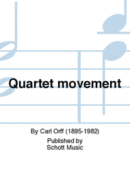 Quartet movement Sheet Music by Carl Orff