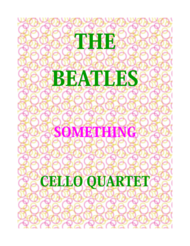 Something for Cello Quartet Sheet Music by The Beatles