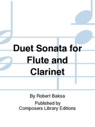 Duet Sonata for Flute and Clarinet Sheet Music by Robert Baksa