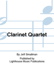 Clarinet Quartet Sheet Music by Jeff Smallman