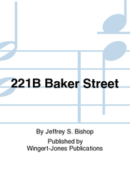 221B Baker Street Sheet Music by Jeffrey S. Bishop