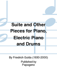 Suite and Other Pieces for Piano