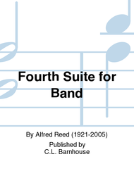 Fourth Suite for Band Sheet Music by Alfred Reed