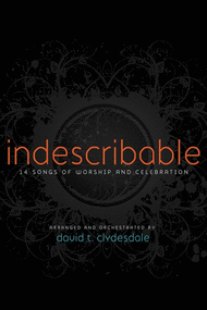 Indescribable Sheet Music by David Clydesdale