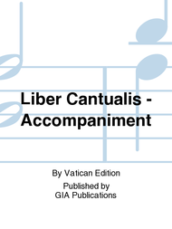 Liber Cantualis - Accompaniment edition Sheet Music by Abbaye de Solesmes