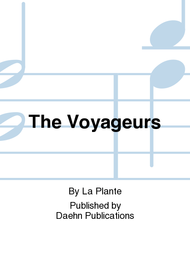 The Voyageurs Sheet Music by La Plante