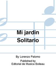 Mi jardin Solitario Sheet Music by Lorenzo Palomo
