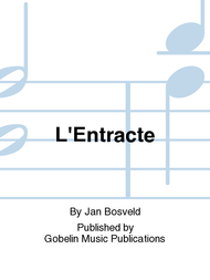 L'Entracte Sheet Music by Jan Bosveld