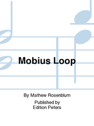 Mobius Loop Sheet Music by Mathew Rosenblum