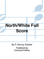 North/White Full Score Sheet Music by R. Schafer
