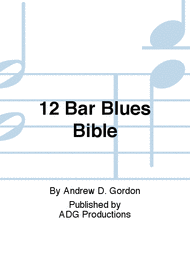 12 Bar Blues Bible Sheet Music by Andrew D. Gordon