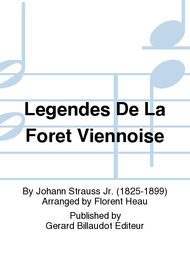Legendes De La Foret Viennoise Sheet Music by Johann Strauss Jr.