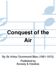 Conquest of the Air Sheet Music by Sir Arthur Drummond Bliss