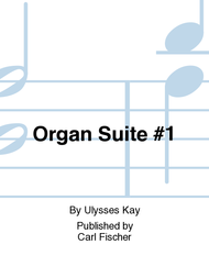 Organ Suite #1 Sheet Music by Ulysses Kay