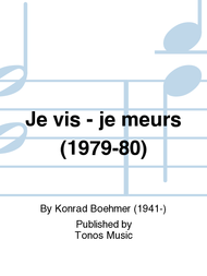 Je vis - je meurs (1979-80) Sheet Music by Konrad Boehmer