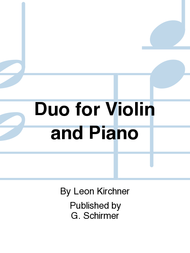 Duo for Violin and Piano Sheet Music by Leon Kirchner