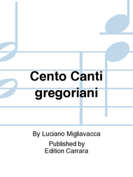 Cento Canti gregoriani Sheet Music by Luciano Migliavacca