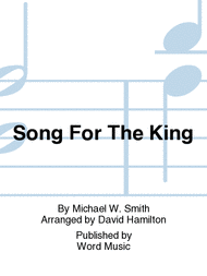 Song For The King Sheet Music by Michael W. Smith