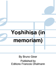 Yoshihisa (in memoriam) Sheet Music by Bruno Giner