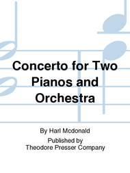 Concerto for Two Pianos and Orchestra Sheet Music by Harl Mcdonald