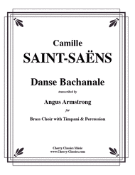 Danse Bachanale for Brass Choir with Timpani & Percussion Sheet Music by Camille Saint-Saens