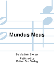 Mundus Meus Sheet Music by Vladimir Sterzer