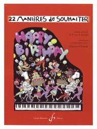 22 Manieres de Souhaiter "Happy Birthday to..." Sheet Music by Edouard Delale