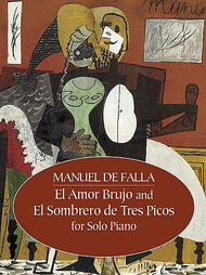 El Amor Brujo and El Sombrero de Tres Picos for Solo Piano Sheet Music by Manuel de Falla