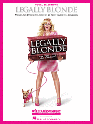 Legally Blonde - The Musical Sheet Music by Laurence O'Keefe