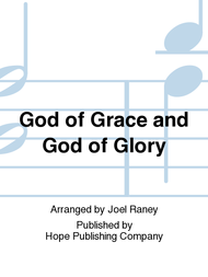God of Grace and God of Glory Sheet Music by Joel Raney