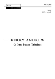 O Lux Beata Trinitas Sheet Music by Kerry Andrew