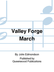 Valley Forge March Sheet Music by John Edmondson