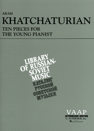 10 Pieces for the Young Pianist Sheet Music by Aram Ilyich Khachaturian
