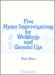 Five Hymn Improvisations for Weddings and General Use Sheet Music by Paul Manz