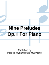 Nine Preludes Op.1 For Piano Sheet Music by Karol Szymanowski